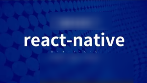 2025年最佳 React Native 课程 从入门到精通(英文版)